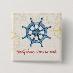 Coastal Quote   Family Always Steers me Home 2 Inch Square Button
