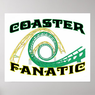 Coaster Fanatic Poster