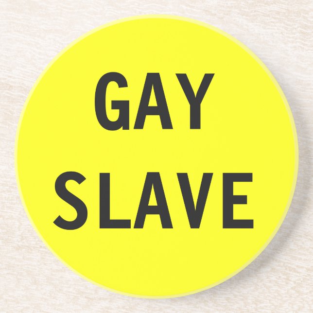 Coaster Gay Slave (Front)
