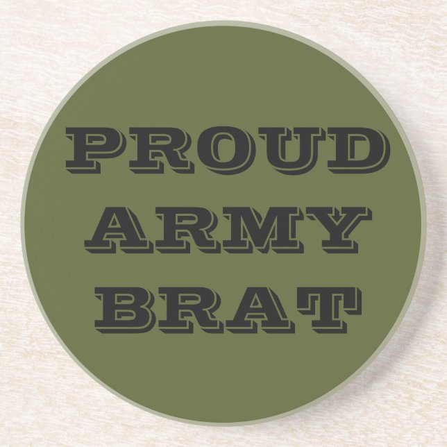 Coaster Proud Army Brat (Front)