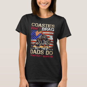 Coastie Don't Brag But Their Dads Do Coast Guard T-Shirt