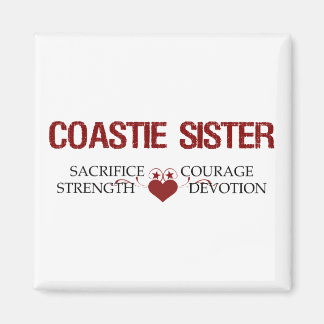Coastie Sister Sacrifice, Strength, Courage Magnet