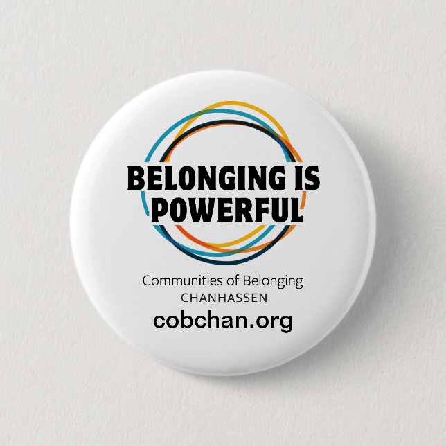 CoBC Button - Belonging is Powerful (Front)