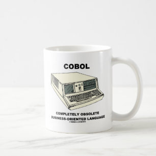 COBOL Completely Obsolete Business-Oriented Lang. Coffee Mug