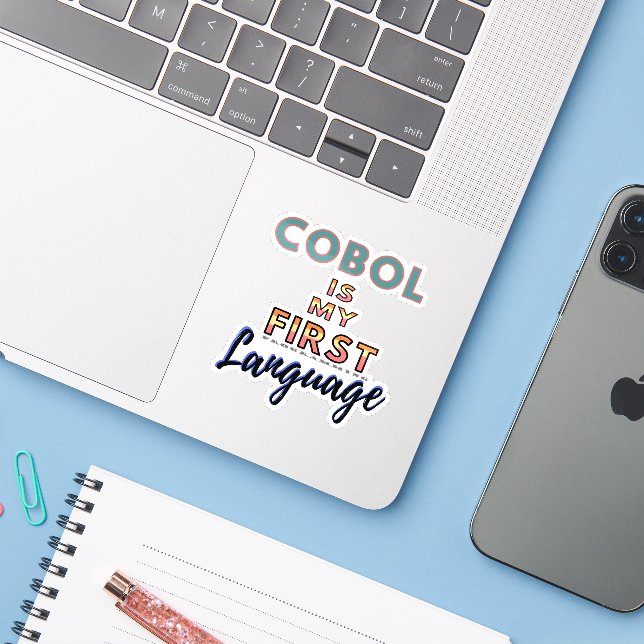 Cobol is My First Language in Programming Sticker (Laptop w/ iPhone)