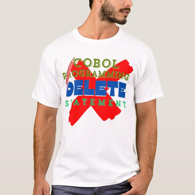 Cobol Programming Delete Statement  T-Shirt (Front)