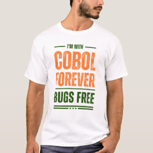 Cobol Programming Language Forever  T-Shirt
