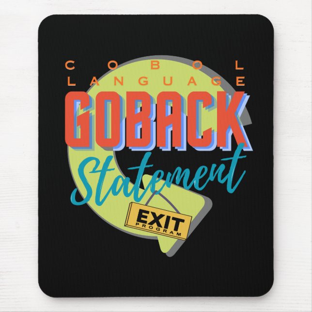 Cobol Programming Language GOBACK Statement Mouse Pad (Front)