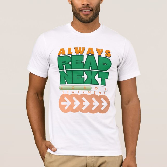 Cobol Programming Read Next Statement T-Shirt (Front)
