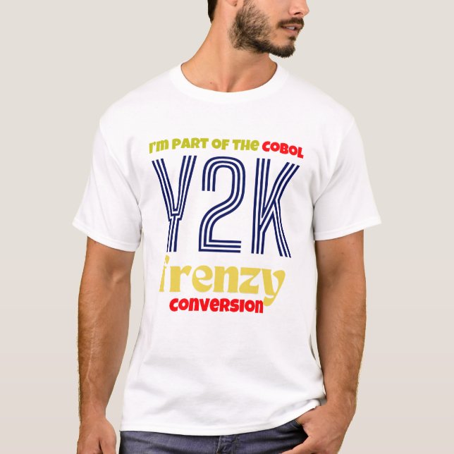 Cobol Programs Y2K Conversion T-Shirt (Front)