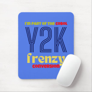 Cobol Programs Y2K Conversion T-Shirt Mouse Pad