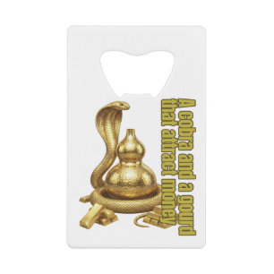 cobra and a gourd that attract money credit card bottle opener
