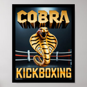 Cobra Kickboxing Design By Don Castillo Poster