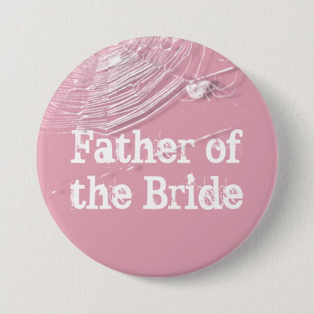 Cobwebs and White Spiders Father of the Bride 3 Inch Round Button (Front)