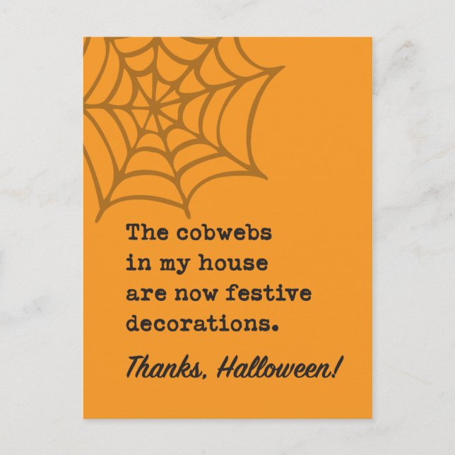 Cobwebs in House are Halloween Decoration Joke Postcard (Front)