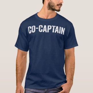 CoCaptain Captainx27s Assistant T-Shirt