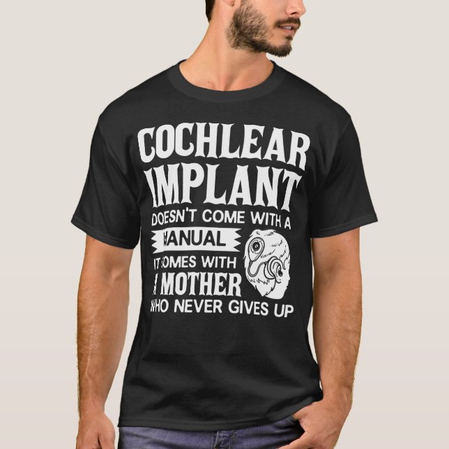 Cochlear Implant Gift Deaf Awareness T-Shirt (Front)