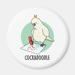 Cockadoodle Funny Cockatoo Pun  Magnet