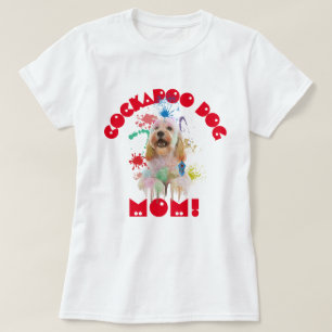 Cockapoo Mom Dog Lover Best Dog Mom Ever T-Shirt