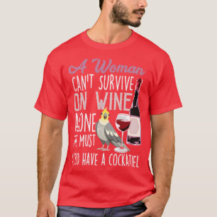 Cockatiels and Wine Bird Parrot Mom T-Shirt