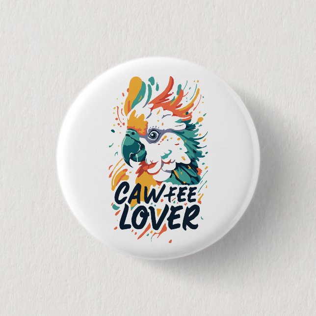 Cockatoo Coffee Lover 1 Inch Round Button (Front)