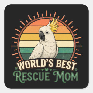 Cockatoo Rescue Bird Mom Square Sticker