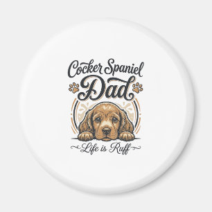 Cocker Spaniel Dad Life Is Ruff Vintage Dog Shirt_ Magnet
