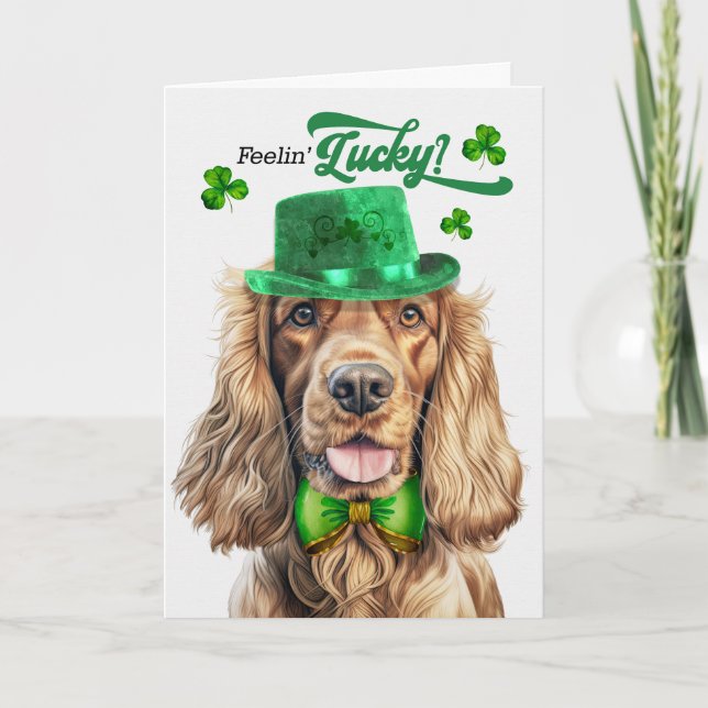 Cocker Spaniel Dog Feelin' Lucky St Patrick's Day Holiday Card (Front)