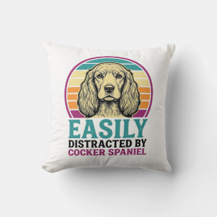 Cocker Spaniel Easily Distracted Vintage Dog Shirt Throw Pillow