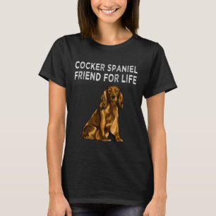 Cocker Spaniel Friend For Life Dog Friendship T-Shirt