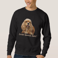 Cocker Spaniel Just Adorable Unisex Sweatshirt