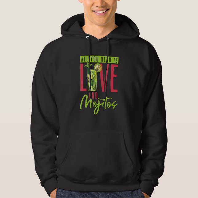 Cocktail All You Need Is Love And Mojitos Bartende Hoodie (Front)