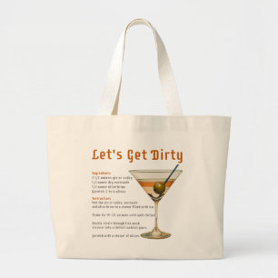 Cocktail Hour Let's Get Dirty Martini Recipe Large Tote Bag