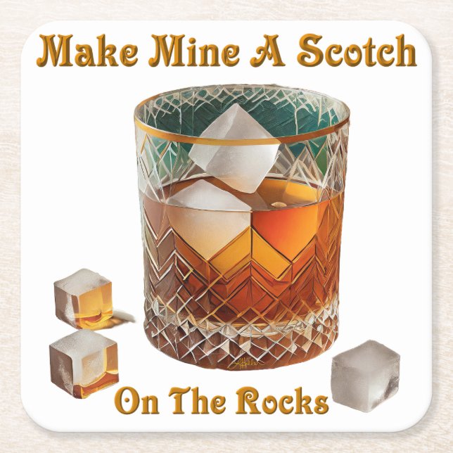 Cocktail Hour Make Mine A Scotch On The Rocks Square Paper Coaster (Front)
