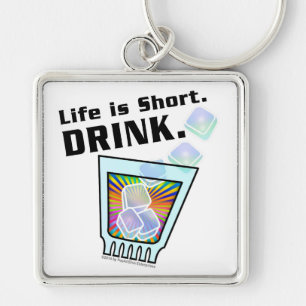Cocktail KEYCHAINS, Life is Short. DRINK. Keychain