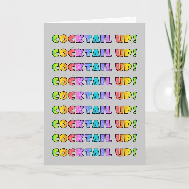 COCKTAIL UP! GREETING or NOTE CARD (Front)