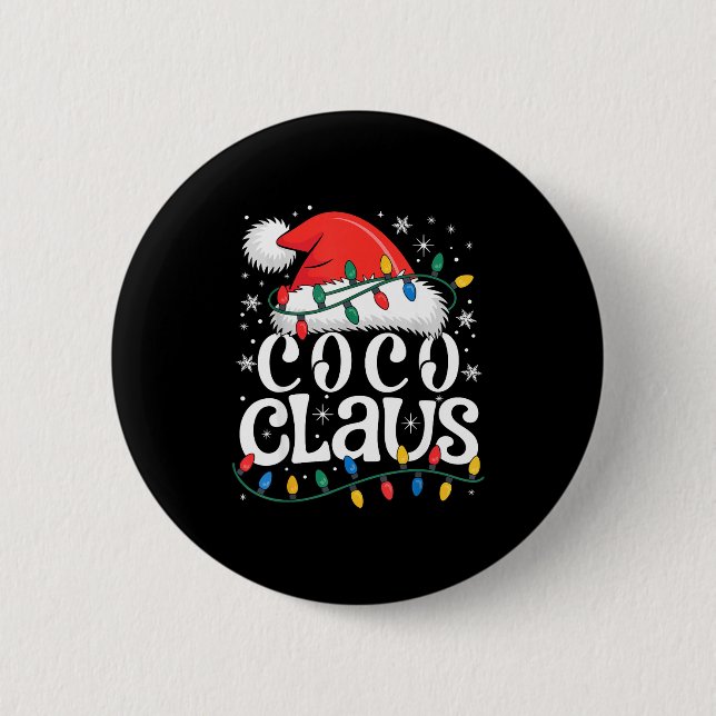 Coco Claus Funny Xmas Christmas Grandma Holiday St 2 Inch Round Button (Front)