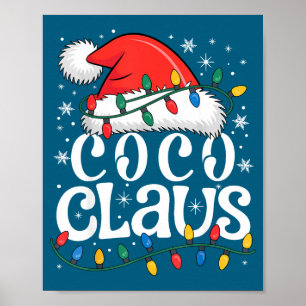 Coco Claus Funny Xmas Christmas Grandma Holiday St Poster
