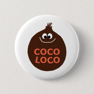 COCO LOCO 2 INCH ROUND BUTTON
