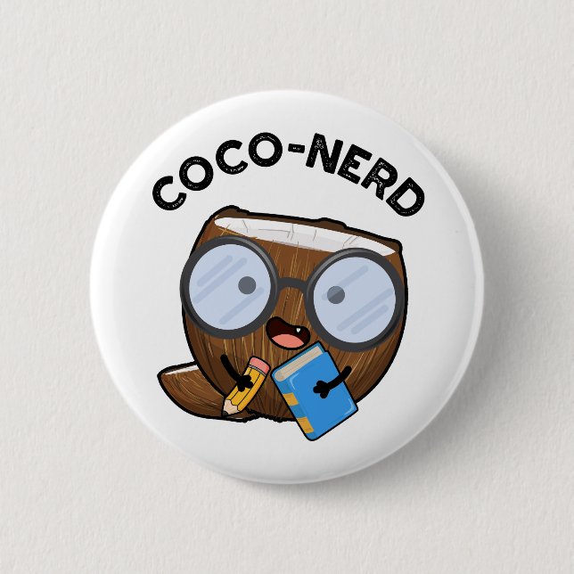 Coco-nerd Funny Fruit Coconut Pun  2 Inch Round Button (Front)