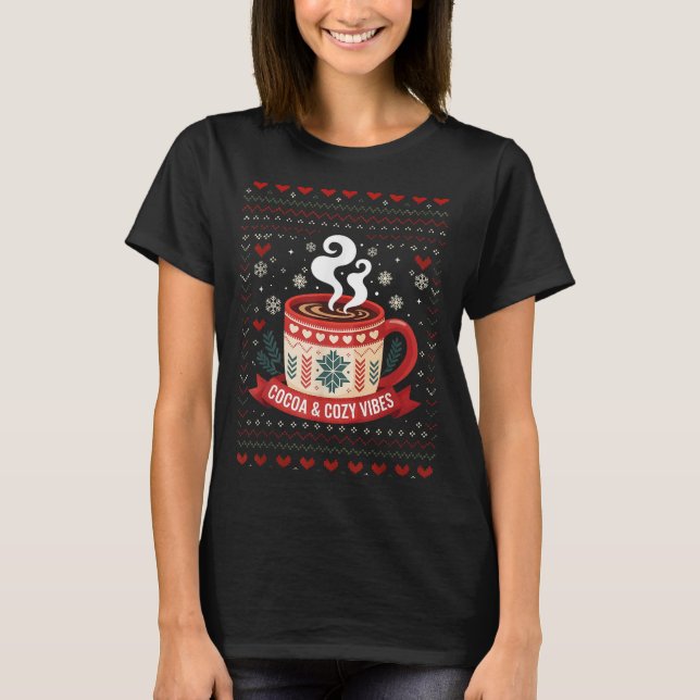 Cocoa Cozy Vibes Hot Chocolate Fall  T-Shirt (Front)