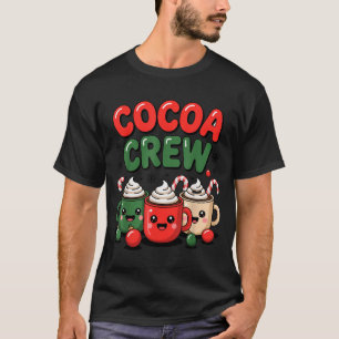 Cocoa Crew Christmas Hot Chocolate Pajamas For Fam T-Shirt