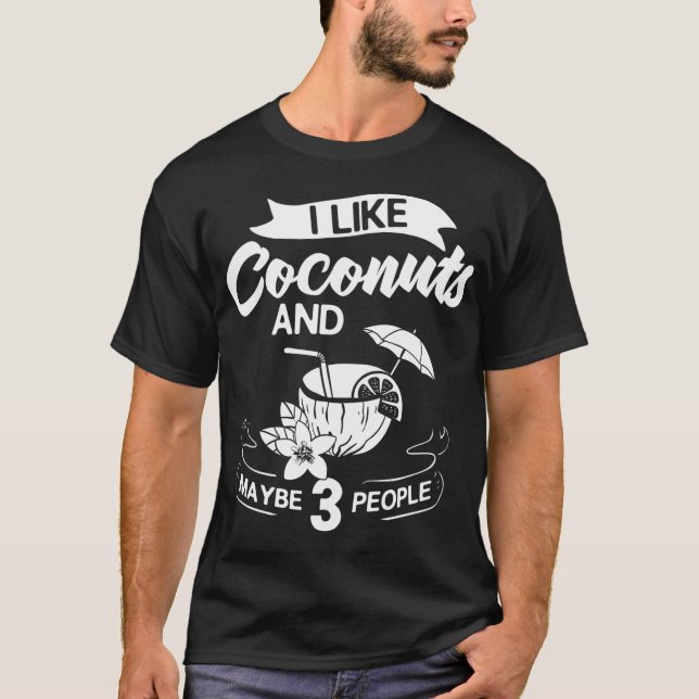 Coconut Milk Oil Water Cream Tree Fruit Palm Butte T-Shirt (Front)