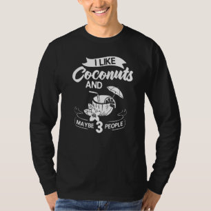 Coconut Milk Oil Water Cream Tree Fruit Palm Butte T-Shirt