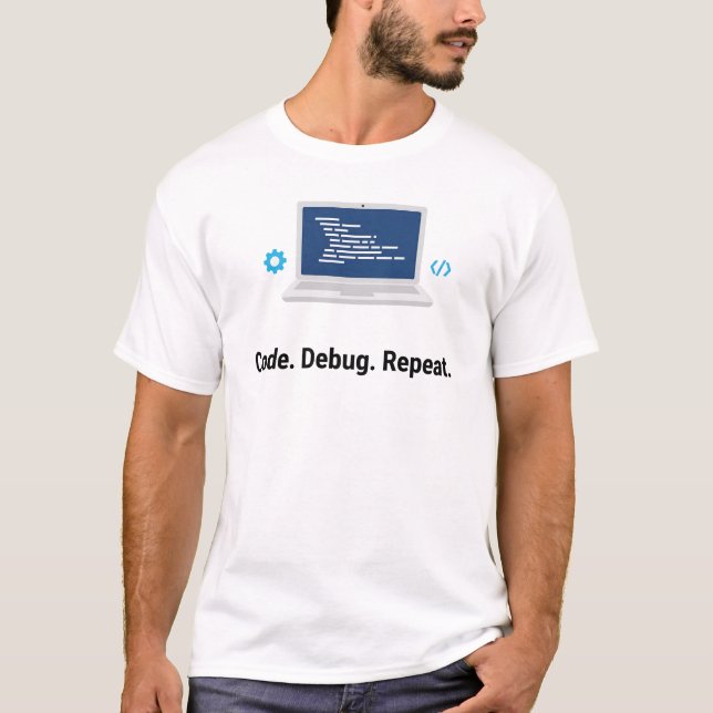 Code Debug Repeat Software Developer Coding Design T-Shirt (Front)