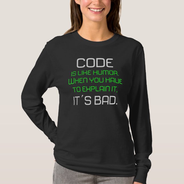 Code Is Like Humour Best For Programmer Developer  T-Shirt (Front)