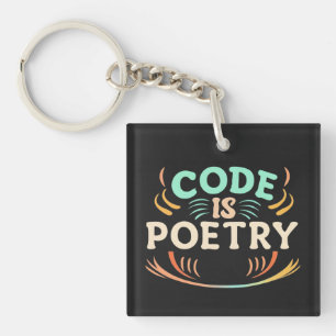 Code Is Poetry: Unleash Your Programmer's Artistry Keychain