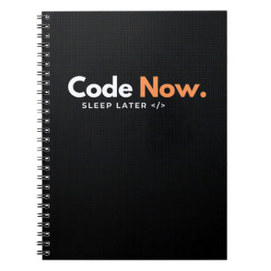 Code Maintenant, Dormez Plus Tard Carnet Spiral