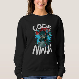Code Ninja Programming Coder Coding Nerd Software  Sweatshirt