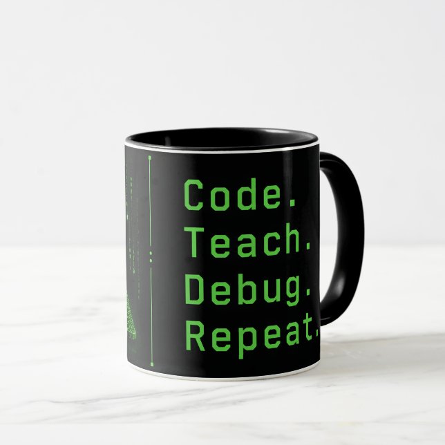 Code Teach Debug Repeat Computer Science Teacher Mug (Front Right)